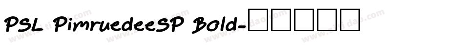 PSL PimruedeeSP Bold字体转换